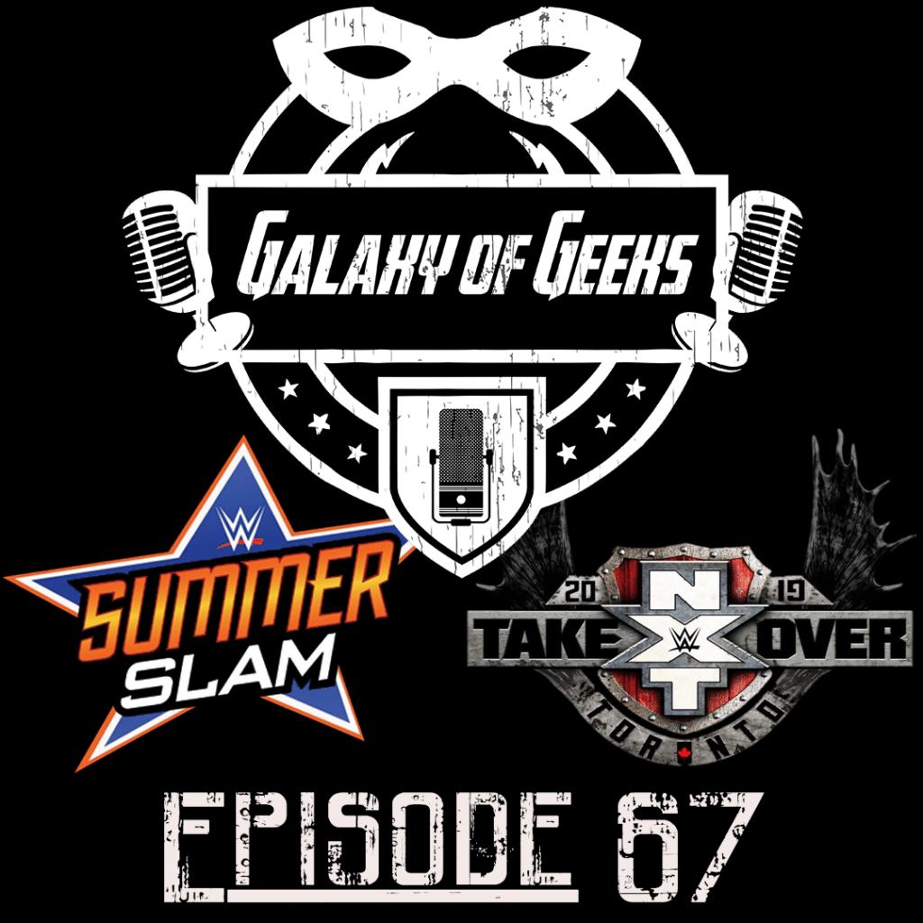 WWE Summerslam NXT Takeover Toronto 2019