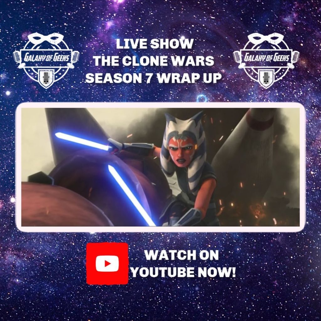 Galaxy Of Geeks Clone Wars