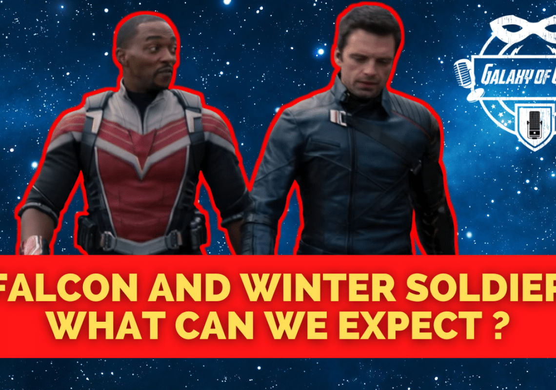 Galaxy Of Geeks Falcon And Winter Soldier Live Stream