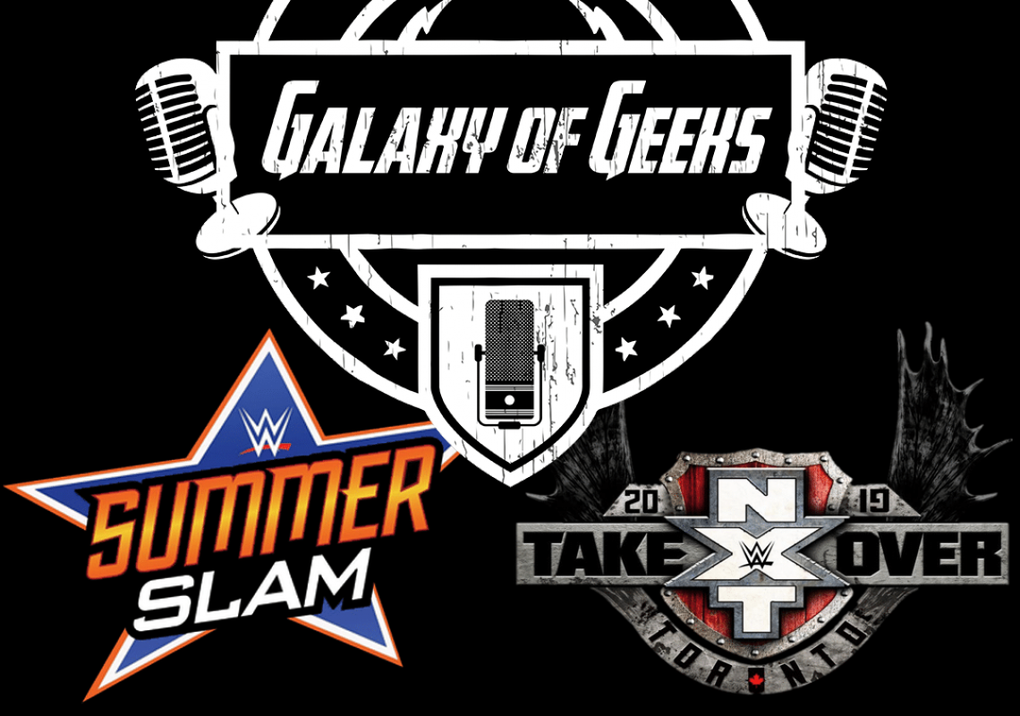 WWE Summerslam NXT Takeover Toronto 2019