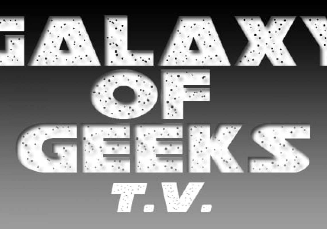 Galaxy Of Geeks TV